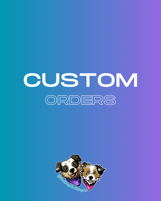 Custom Orders