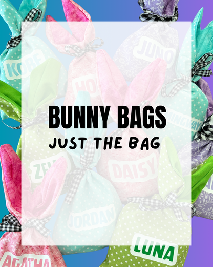 Bunny Bags - Just the Bag