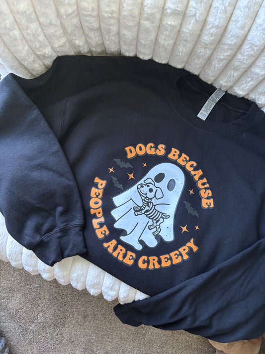 Dogs Because People are Creepy Crewneck