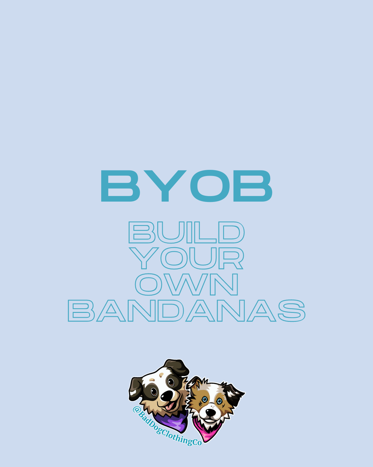 BYOB (Build Your Own Bandana!)