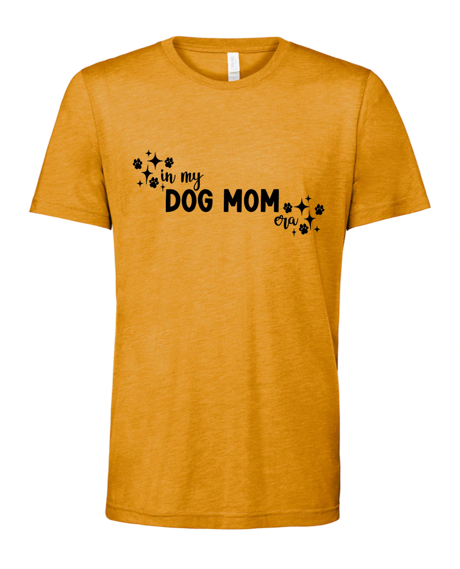 In my dog mom era t-shirt